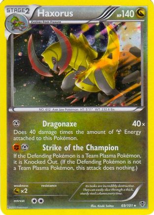 Haxorus (69/101) (Cosmos Holo) (Blister Exclusive) [Black & White: Plasma Blast]