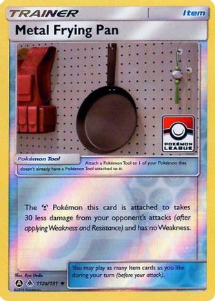 Metal Frying Pan (112a/131) (League Promo) [Sun & Moon: Forbidden Light]
