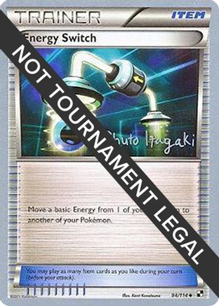 Energy Switch (94/114) (Terraki-Mewtwo - Shuto Itagaki) [World Championships 2012]