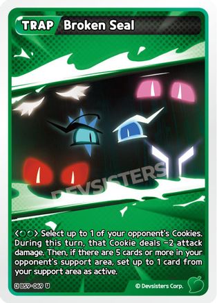 Broken Seal (BS9-069) - A Game of Truth and Deceit
