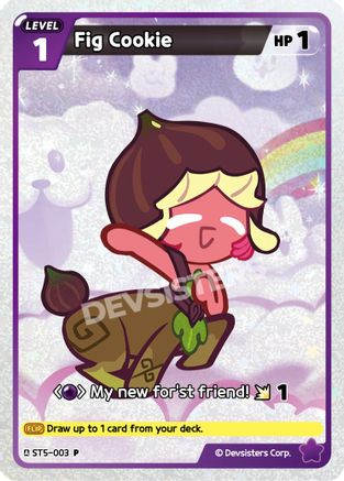 Fig Cookie (ST5-003) - Promotion Cards Foil